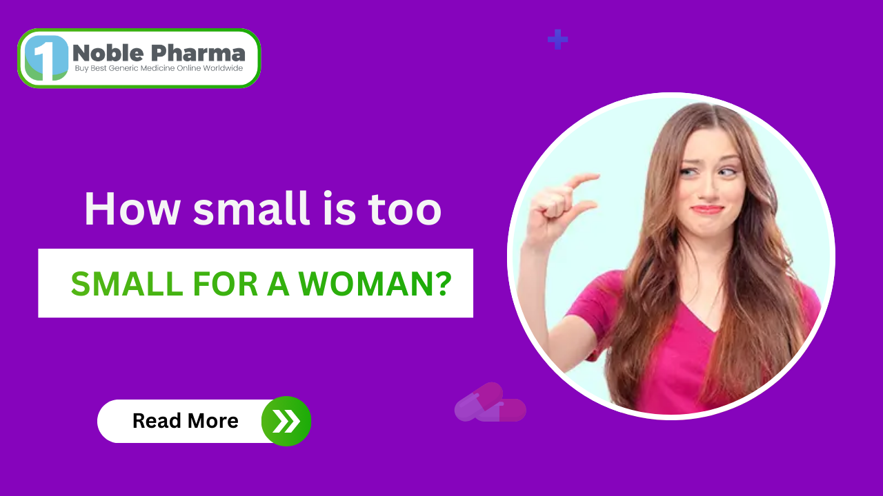 How small is too small for a woman