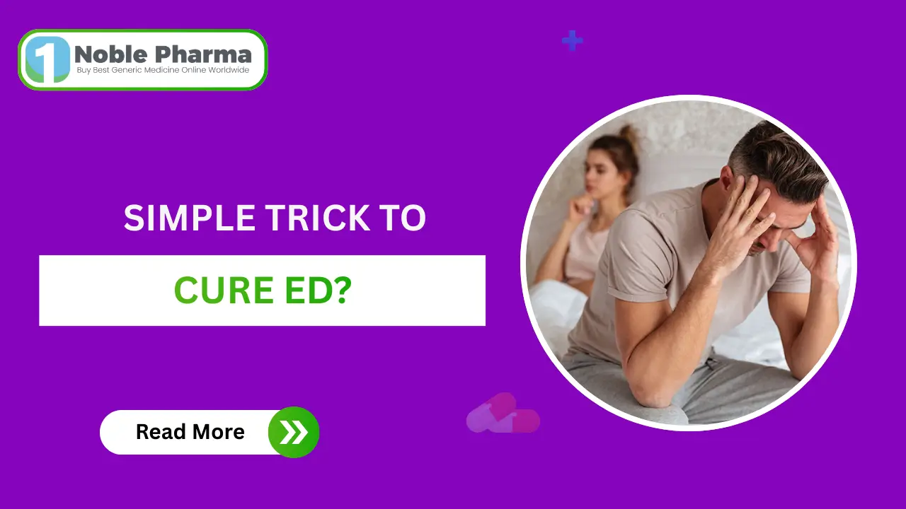 simple trick to cure ed